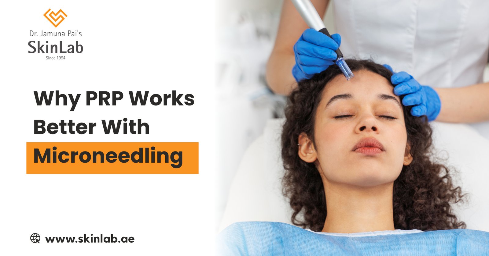 Why PRP Works Better With Microneedling at Skinlab Dubai